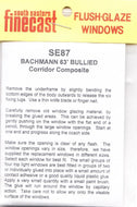 SE87 SOUTH EASTERN FINECAST Flush glazing to fit BACHMANN 63 foot Bullied Corridor Composite